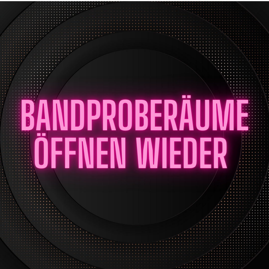 Bandproberäume öffnen wieder