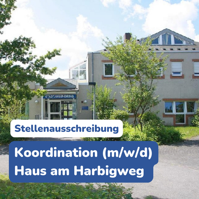 Stellenausschreibung Koordination Haus am Harbigweg (m/w/d)