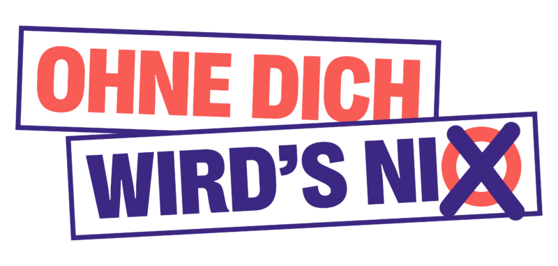 Ohne dich wird nix -Schriftzug
