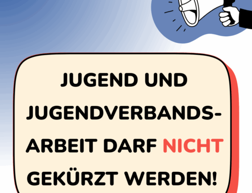 Keine Einsparungen bei Jugendarbeit und Jugendverbänden!